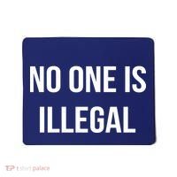No One is Illegal Text Logo Mousepad thumb 0