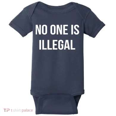 No One is Illegal Text Logo Baby Bodysuit