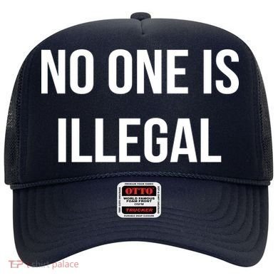 No One is Illegal Text Logo Hat