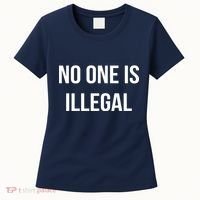 No One is Illegal Text Logo Women's T-Shirt thumb 0