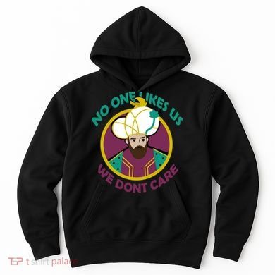 No One Likes Us We Don't Care Philadelphia Hoodie