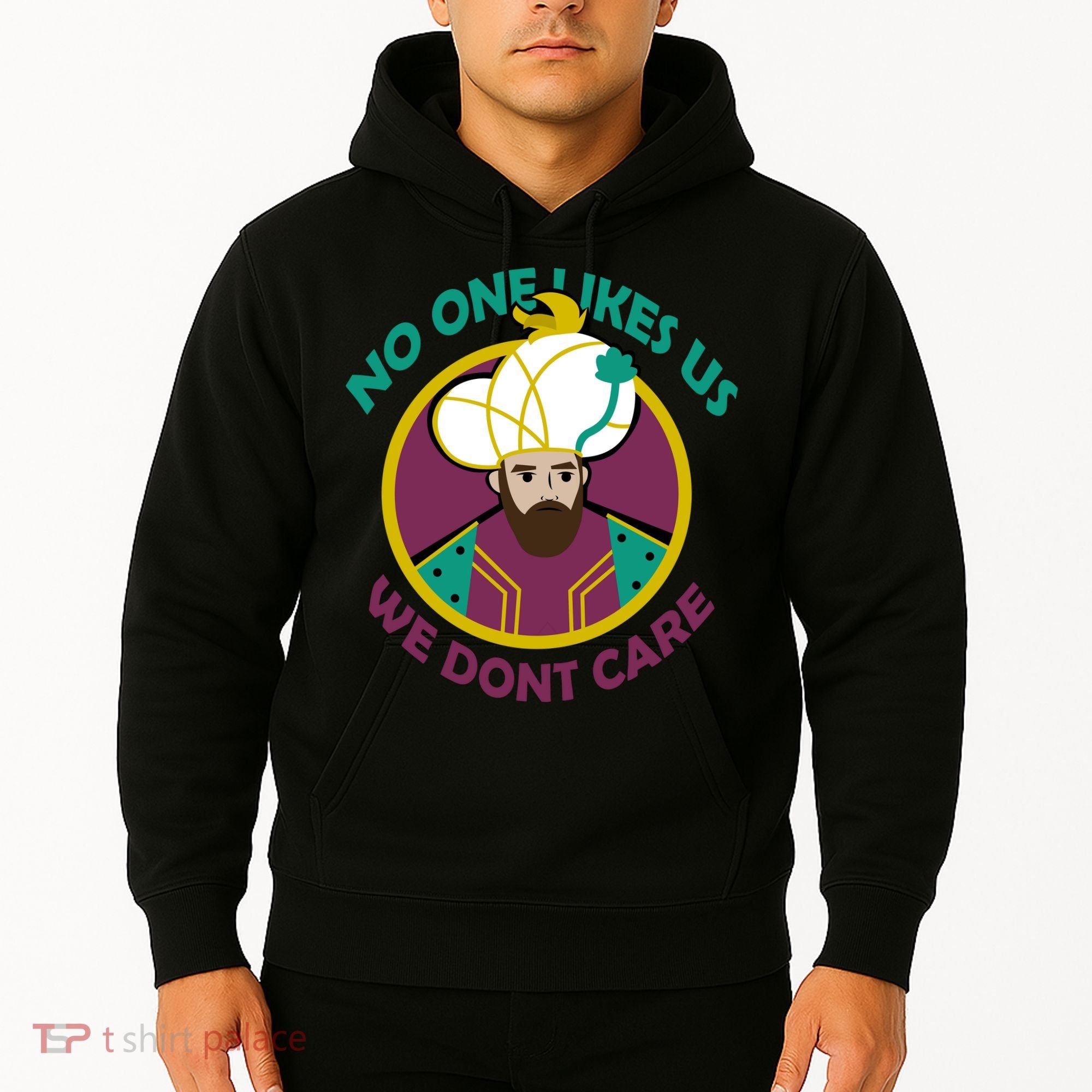No One Likes Us We Don't Care Philadelphia Hoodie