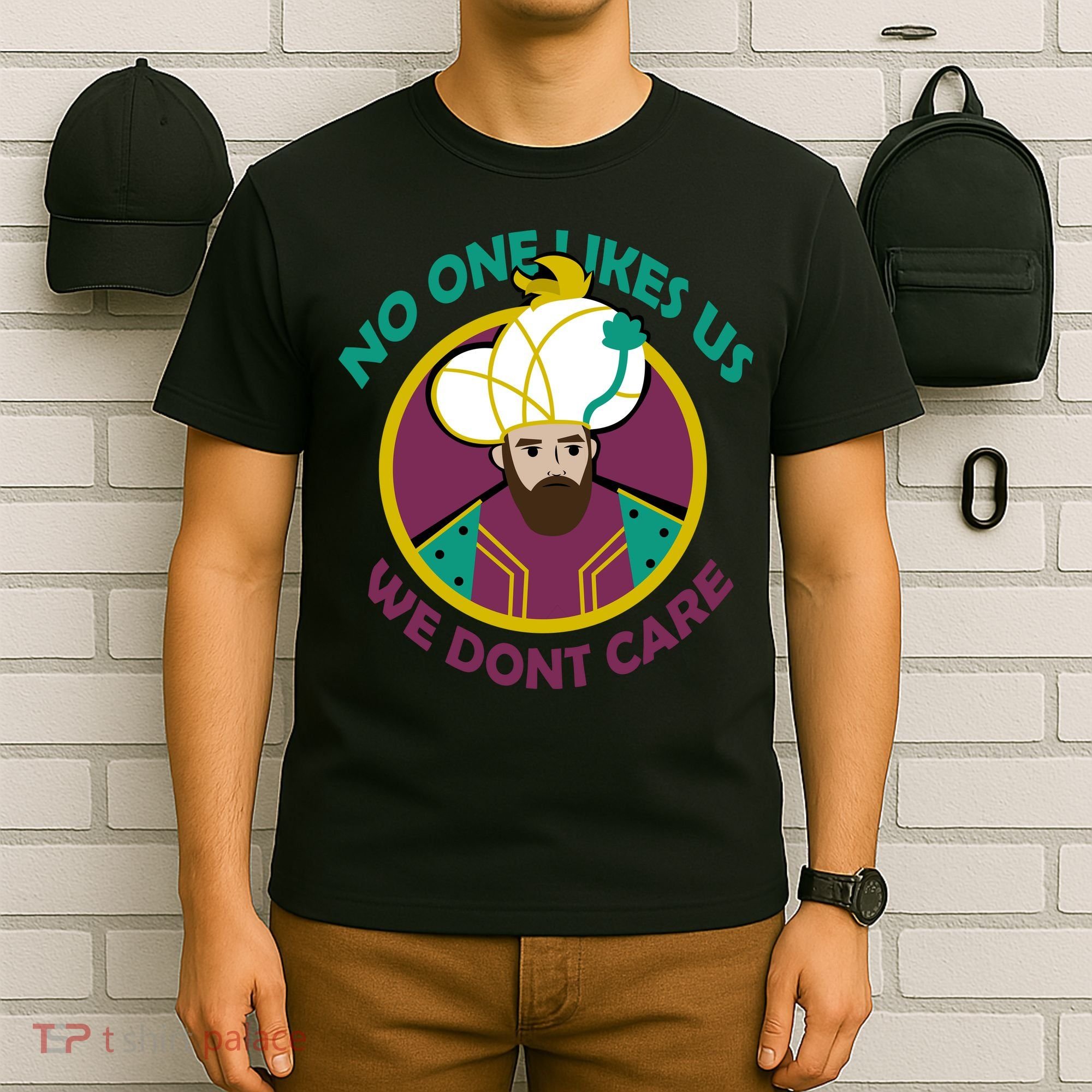 No One Likes Us We Don't Care Philadelphia T-Shirt