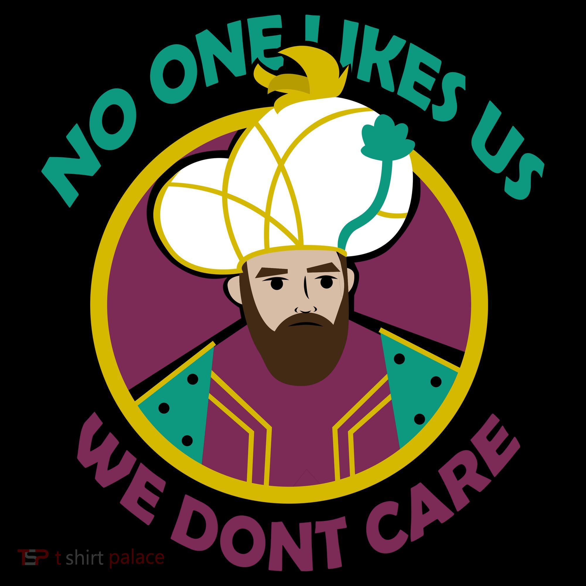 No One Likes Us We Don't Care Philadelphia T-Shirt