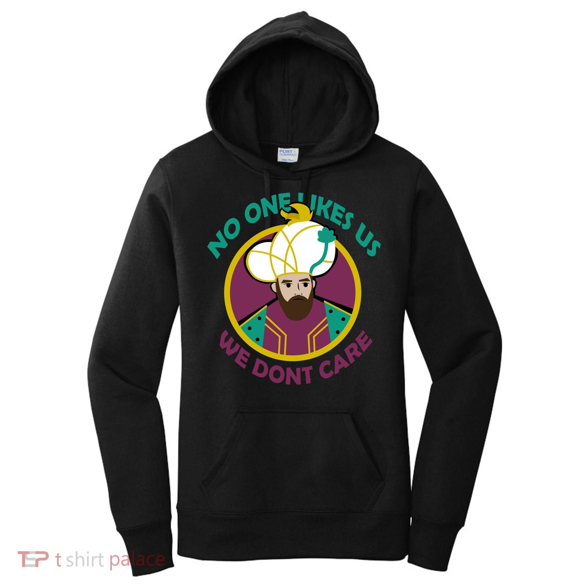 No One Likes Us We Don't Care Philadelphia Women's Hoodie