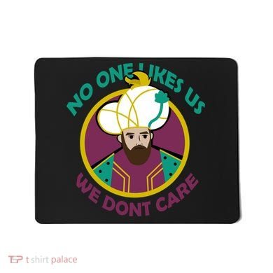 No One Likes Us We Don't Care Philadelphia Mousepad