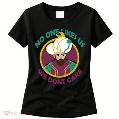 No One Likes Us We Don't Care Philadelphia Women's T-Shirt