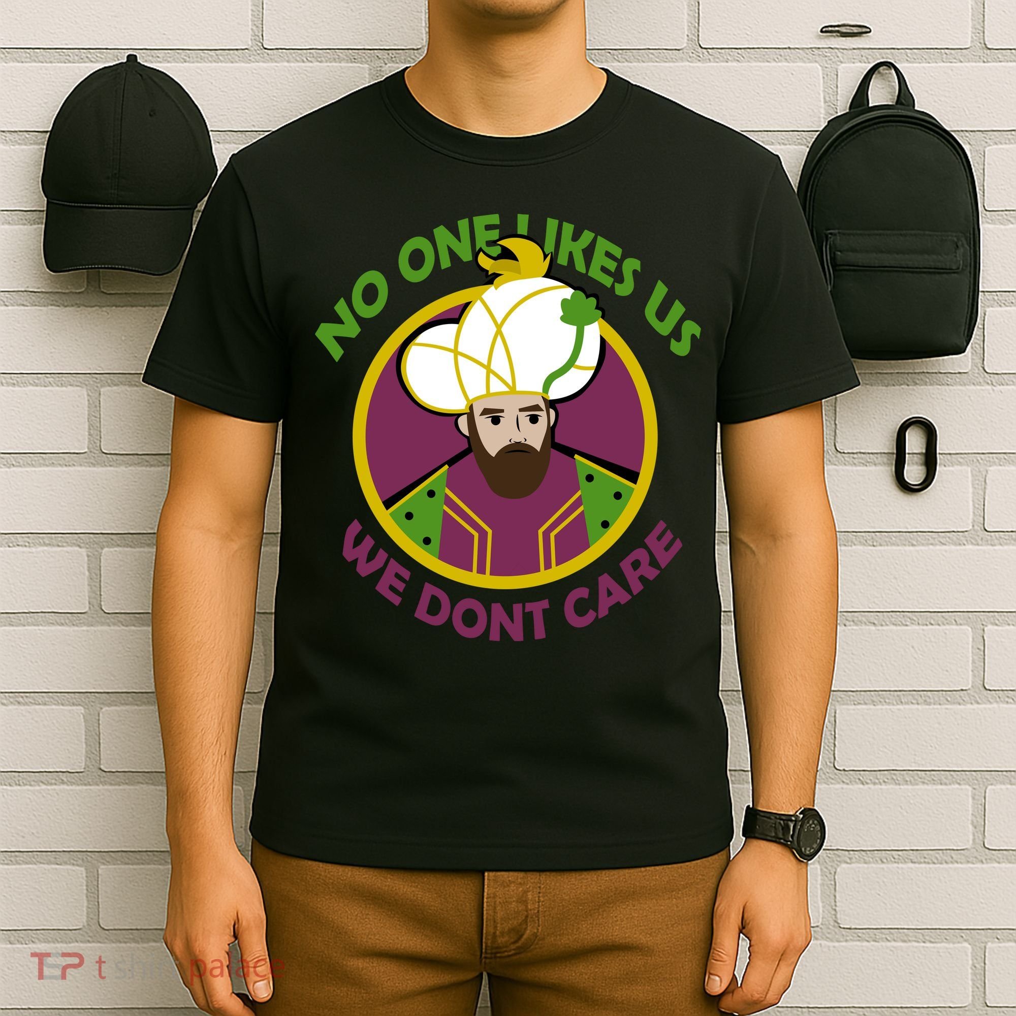 No One Likes Us We Don't Care Philly T-Shirt