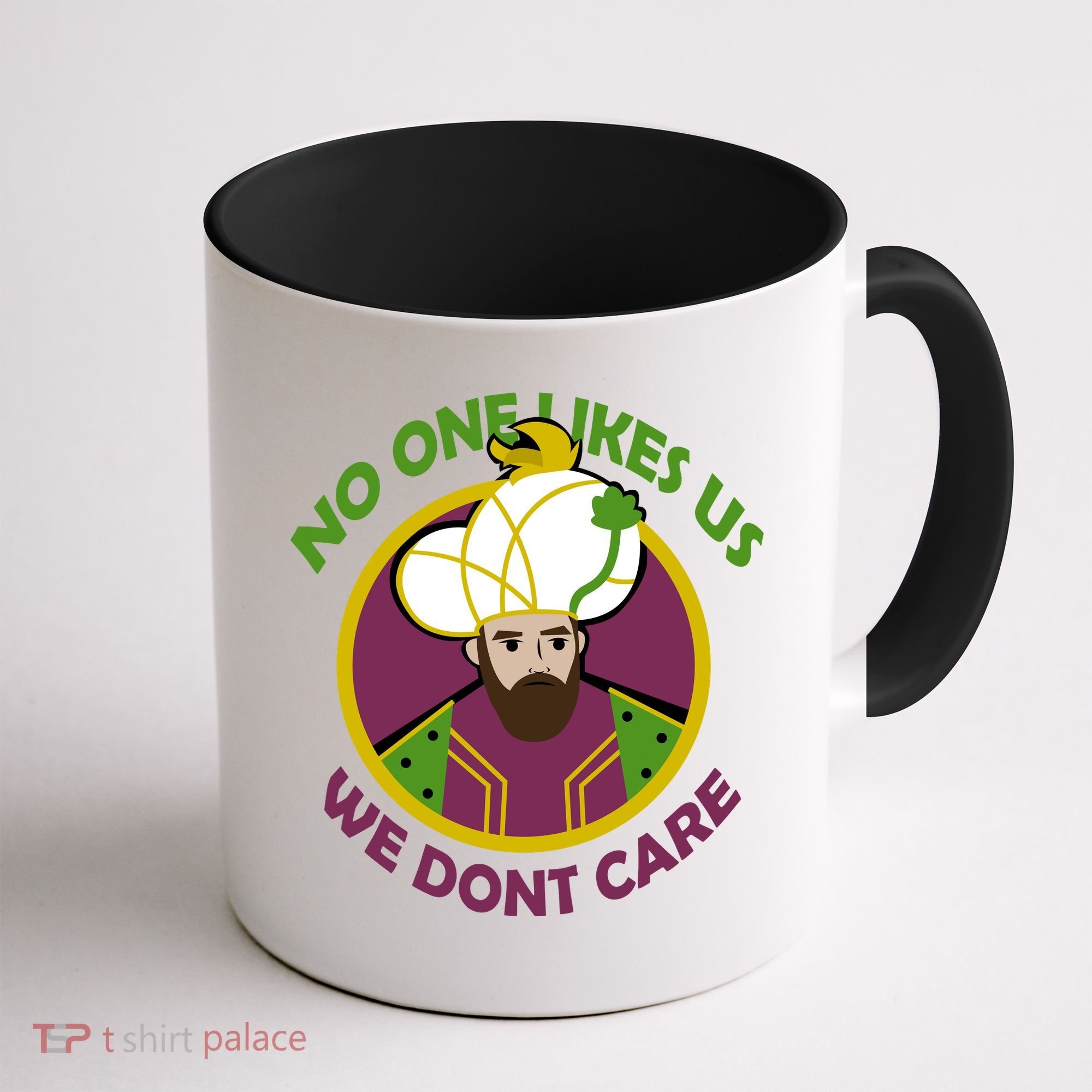 No One Likes Us We Don't Care Philly Coffee Mug