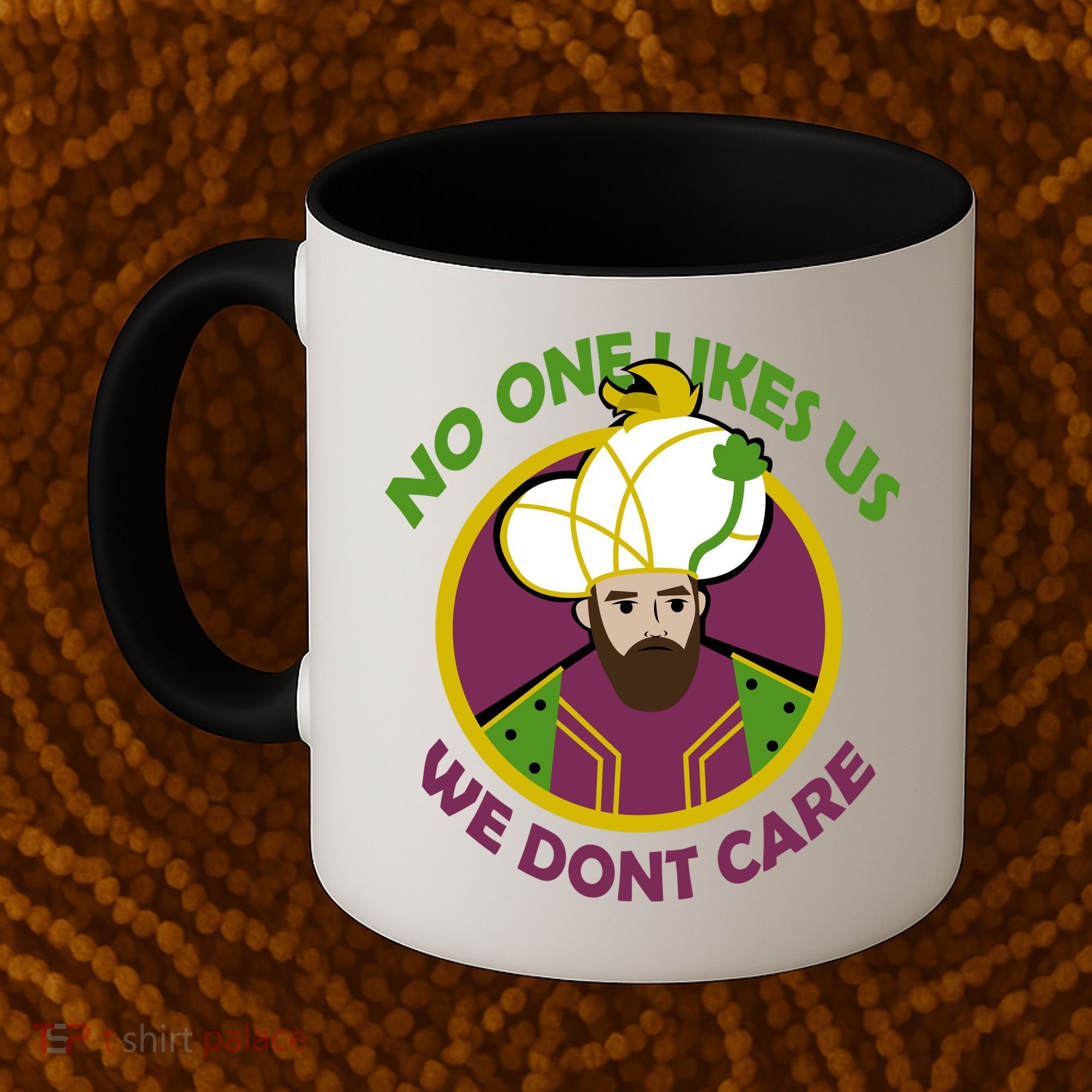 No One Likes Us We Don't Care Philly Coffee Mug