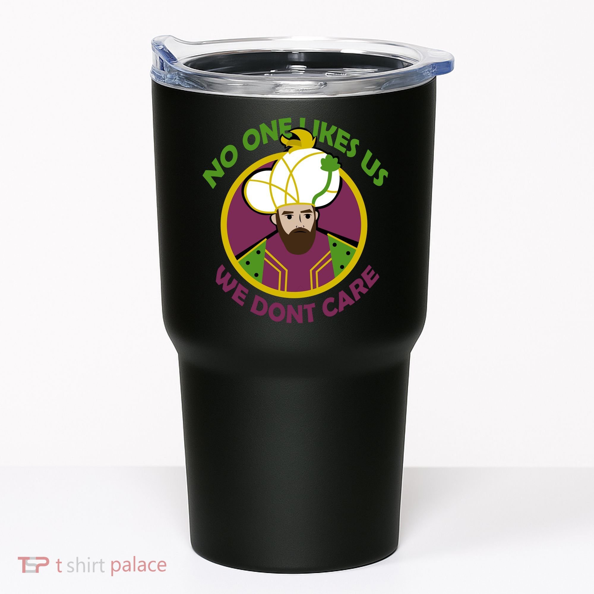 No One Likes Us We Don't Care Philly Tumbler