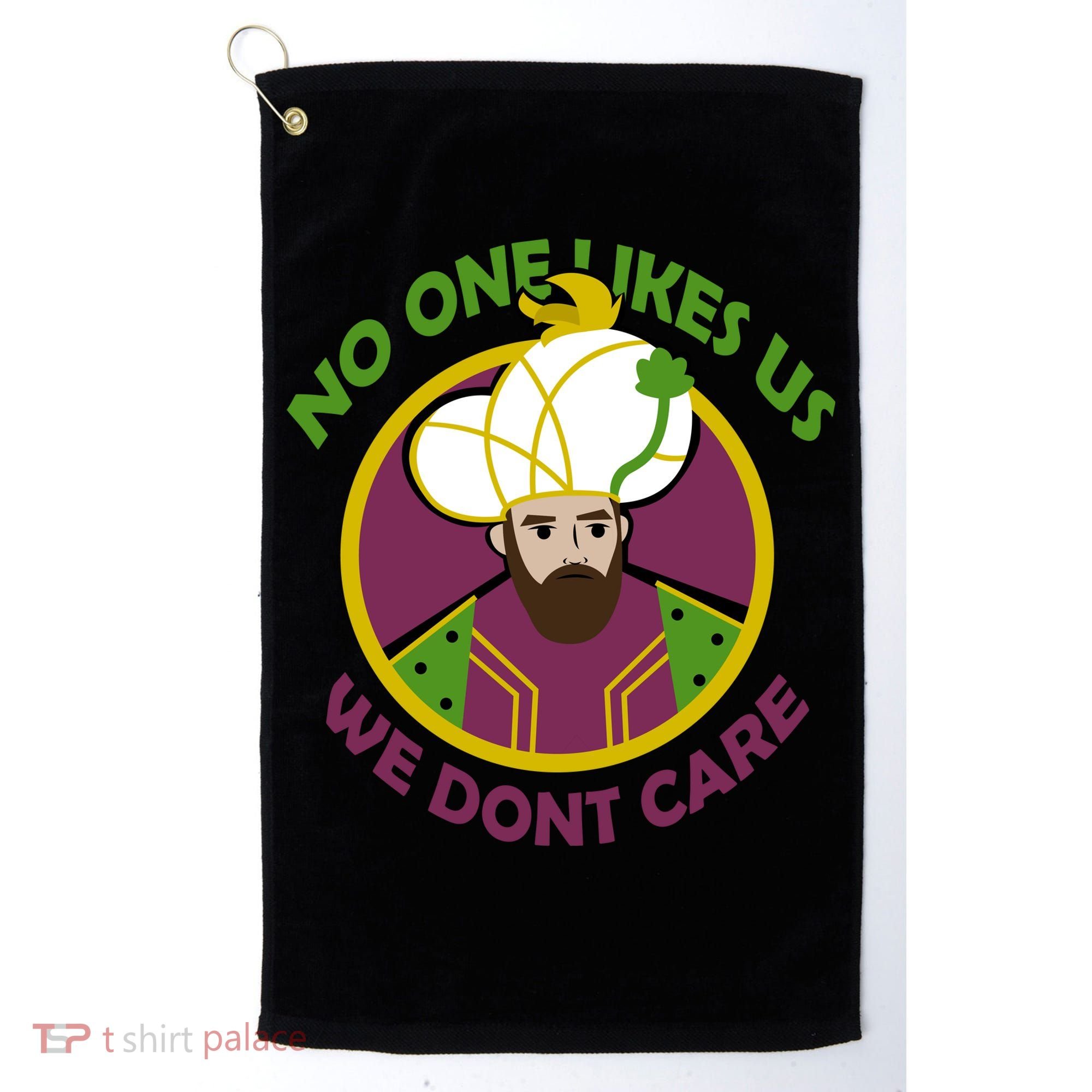 No One Likes Us We Don't Care Philly Golf Towel
