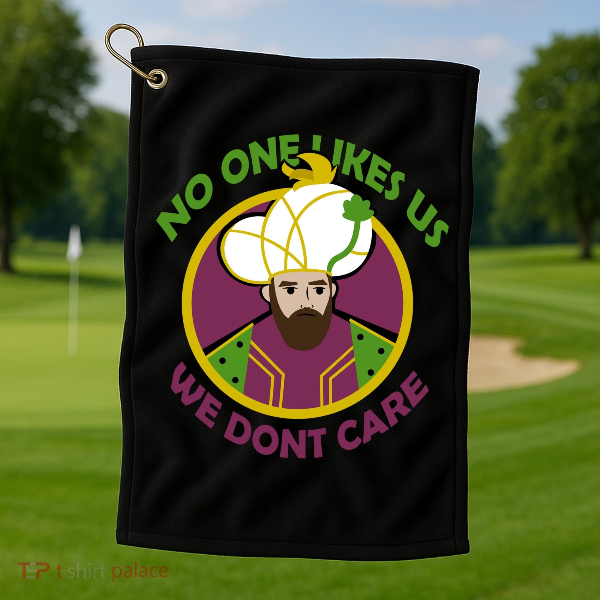 No One Likes Us We Don't Care Philly Golf Towel