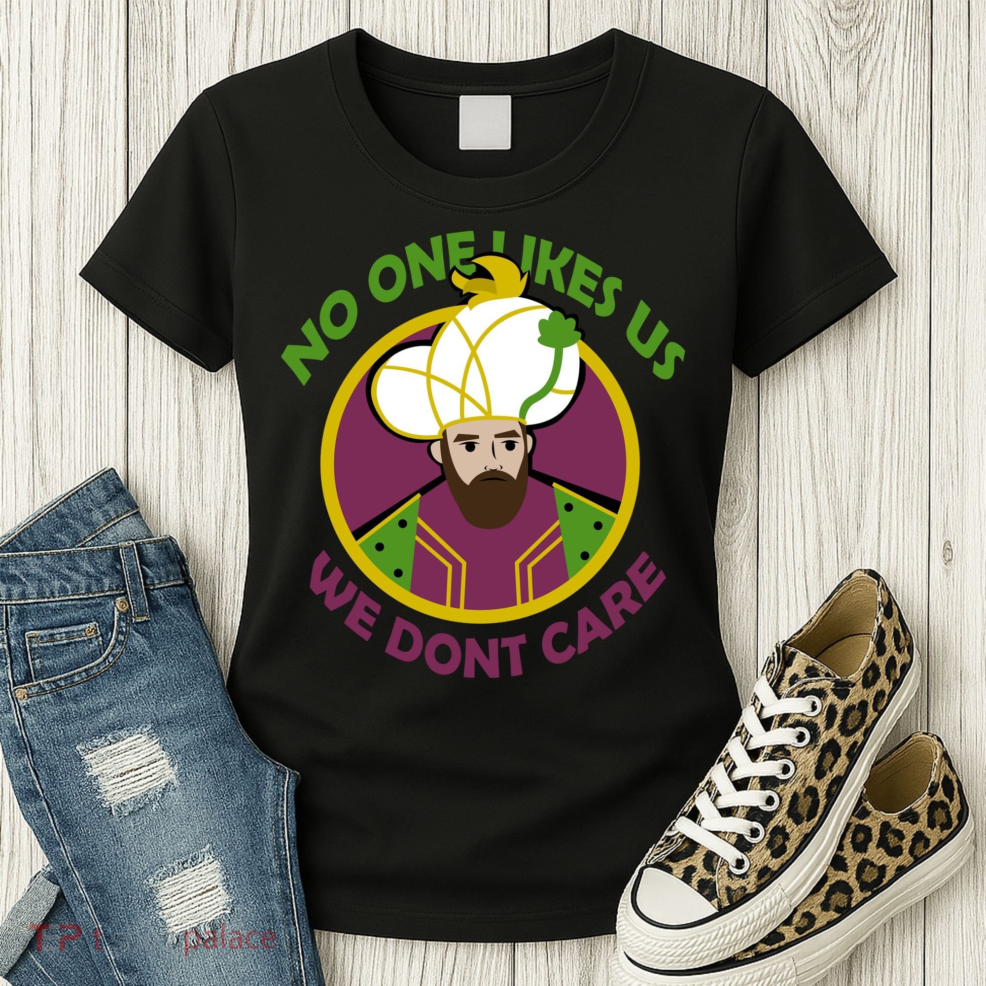 No One Likes Us We Don't Care Philly Women's T-Shirt