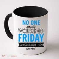 No One Works On Friday Coffee Mug thumb 0