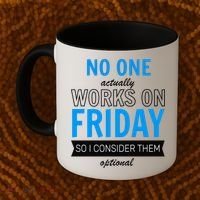 No One Works On Friday Coffee Mug thumb 2