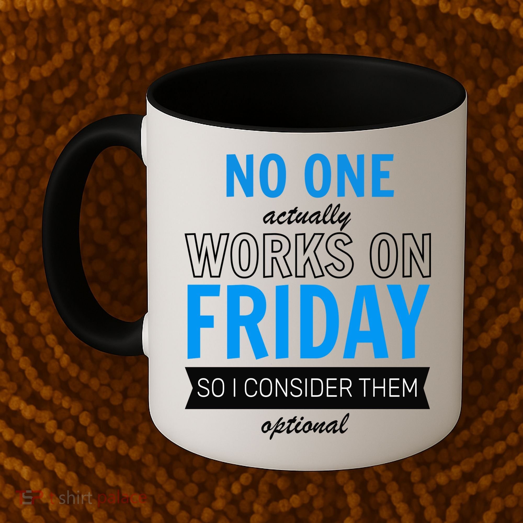 No One Works On Friday Coffee Mug