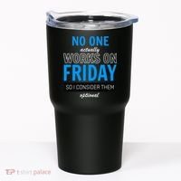 No One Works On Friday Tumbler thumb 0