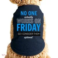 No One Works On Friday Doggie Tank thumb 0