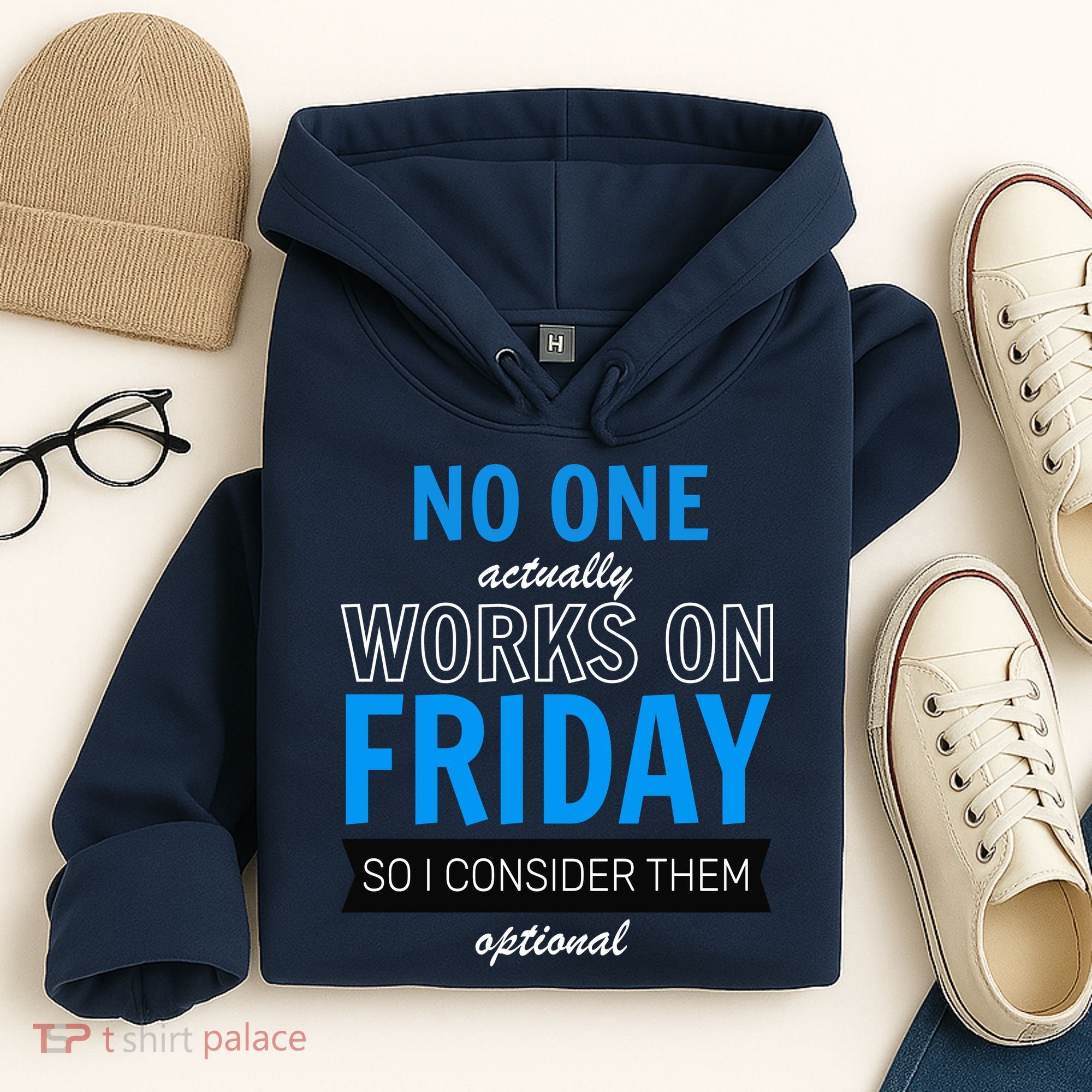 No One Works On Friday Hoodie