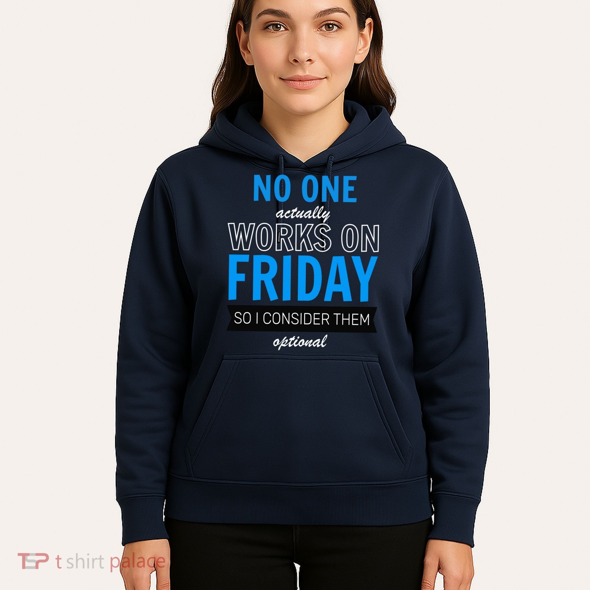 No One Works On Friday Hoodie