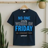 No One Works On Friday T-Shirt thumb 2