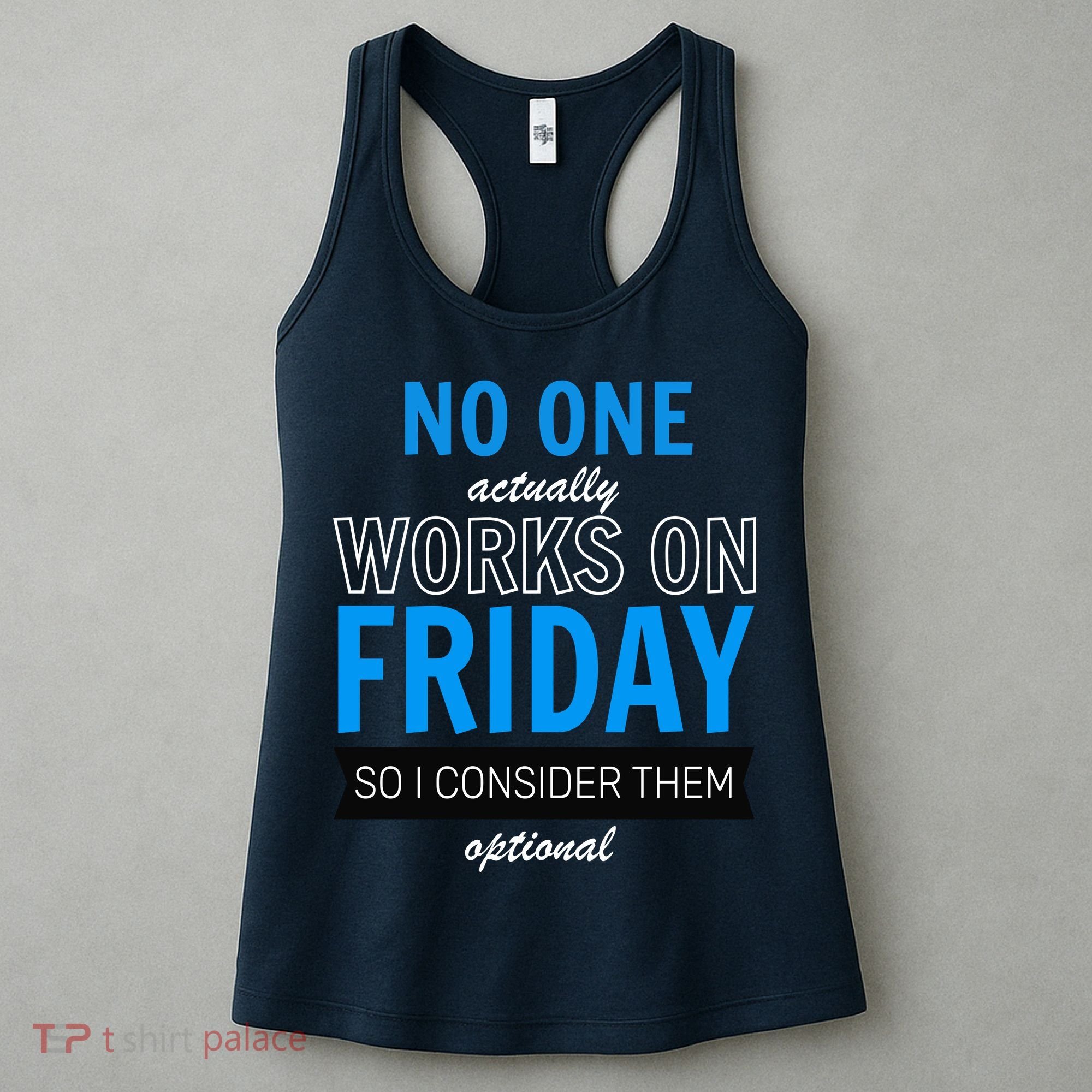No One Works On Friday Women's Tank Top