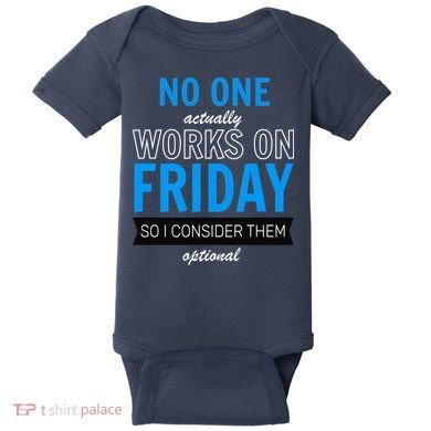 No One Works On Friday Baby Bodysuit