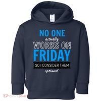 No One Works On Friday Toddler Hoodie thumb 0
