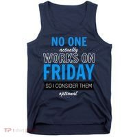 No One Works On Friday Tank Top thumb 0