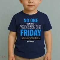 No One Works On Friday Toddler T-Shirt thumb 2