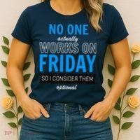 No One Works On Friday Women's T-Shirt thumb 2