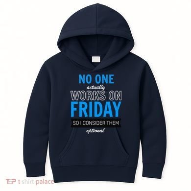 No One Works On Friday Kids Hoodie