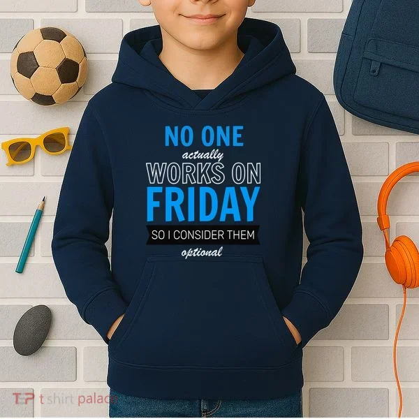 No One Works On Friday Kids Hoodie