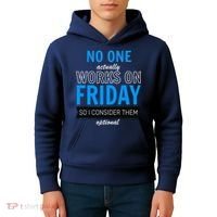 No One Works On Friday Kids Hoodie thumb 4