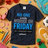 No One Works On Friday Kids T-Shirt thumb 3