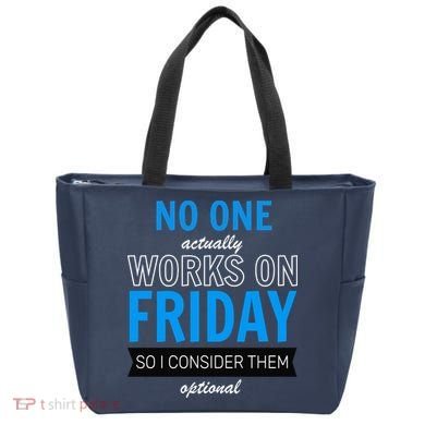 No One Works On Friday Tote Bag