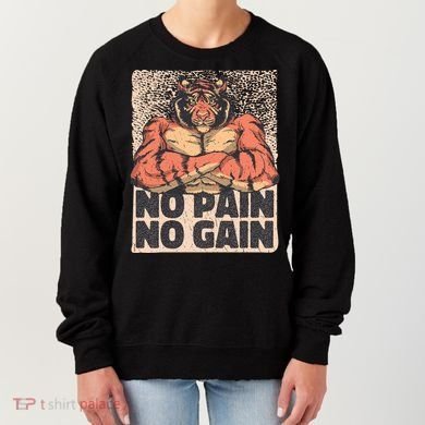No Pain No Gain Strong Tiger Women's Sweatshirt