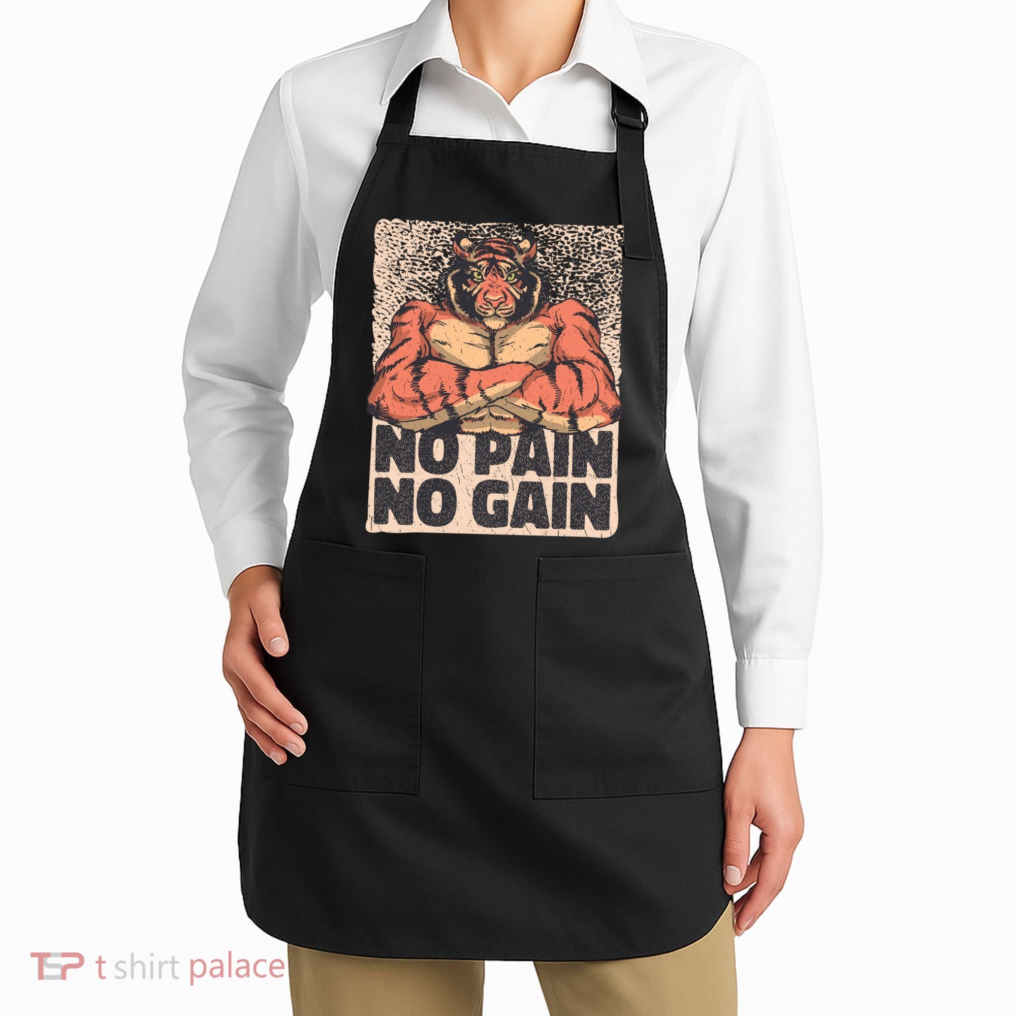 No Pain No Gain Strong Tiger Apron