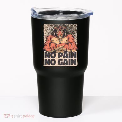 No Pain No Gain Strong Tiger Tumbler