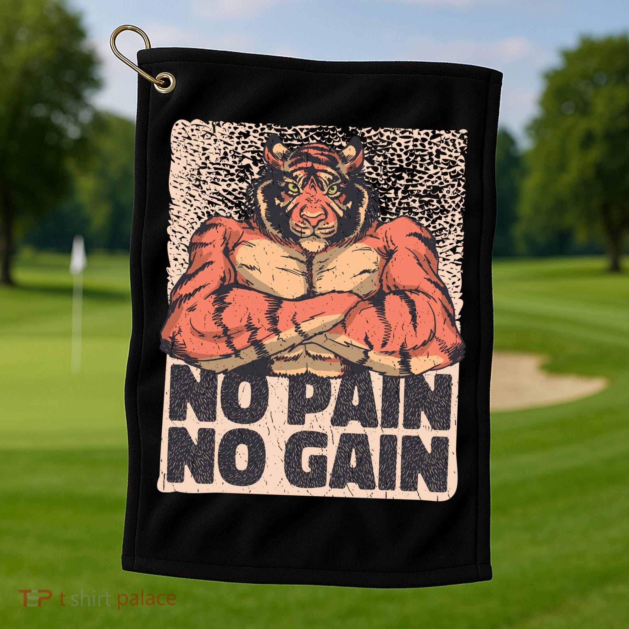 No Pain No Gain Strong Tiger Golf Towel