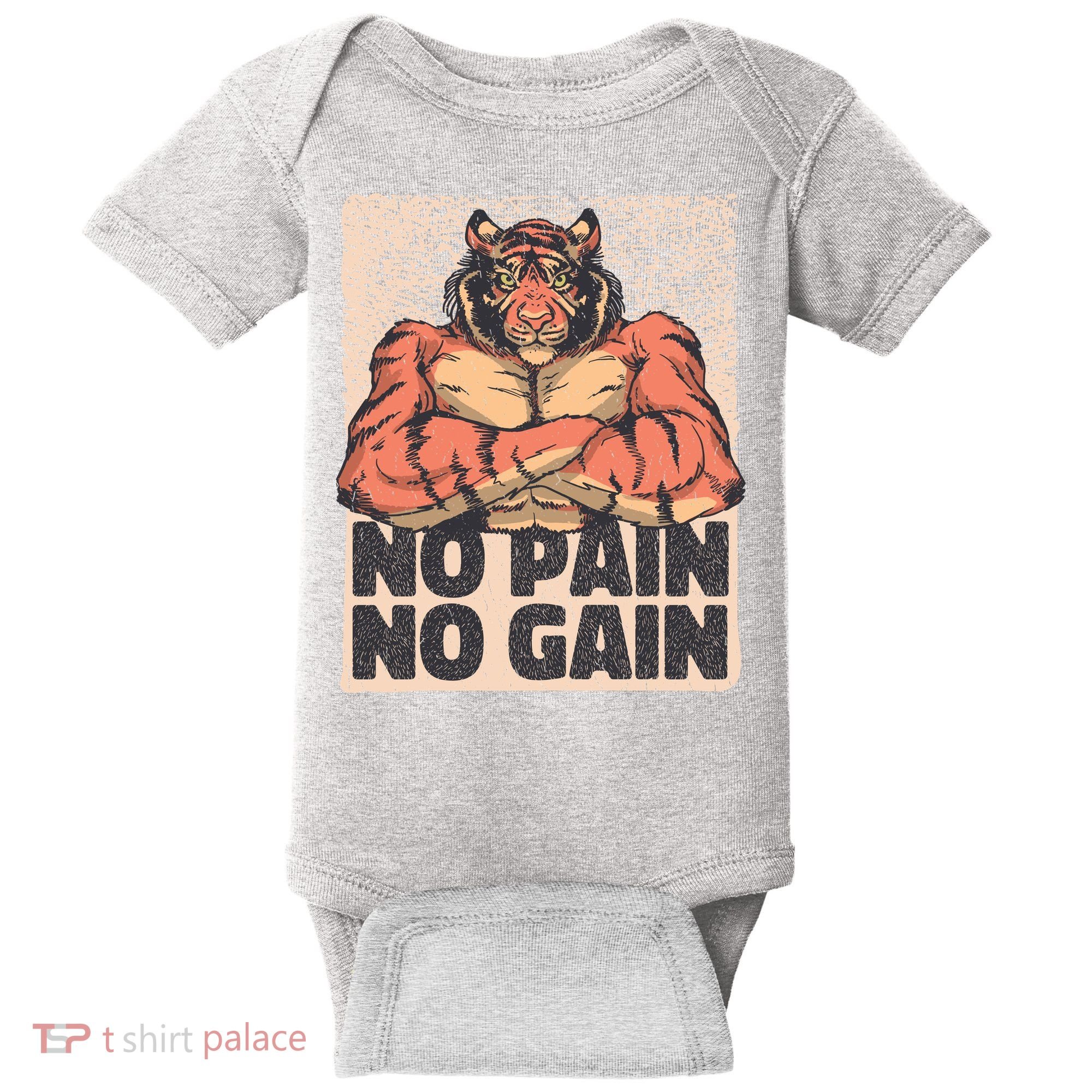 No Pain No Gain Strong Tiger Baby Bodysuit