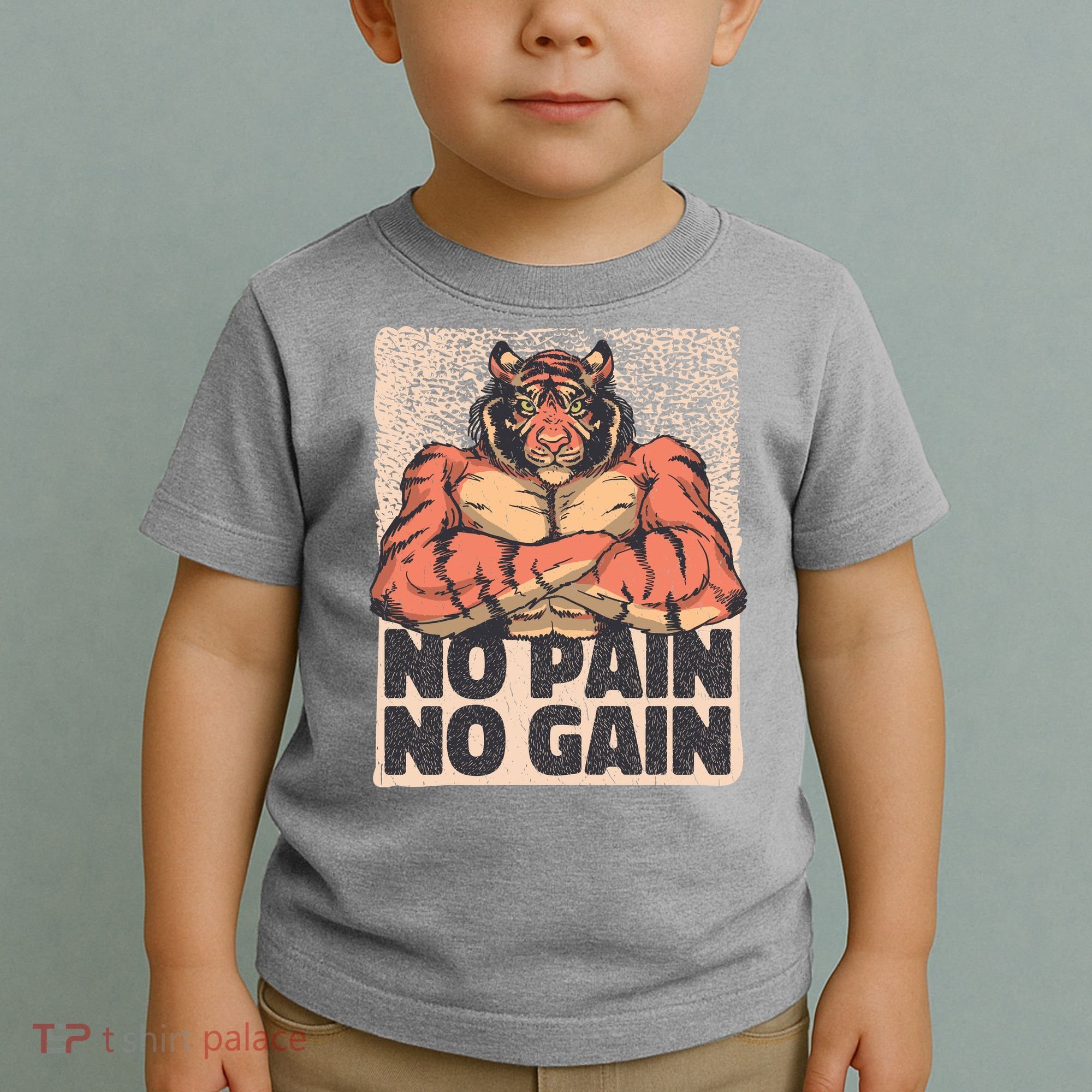 No Pain No Gain Strong Tiger Toddler T-Shirt