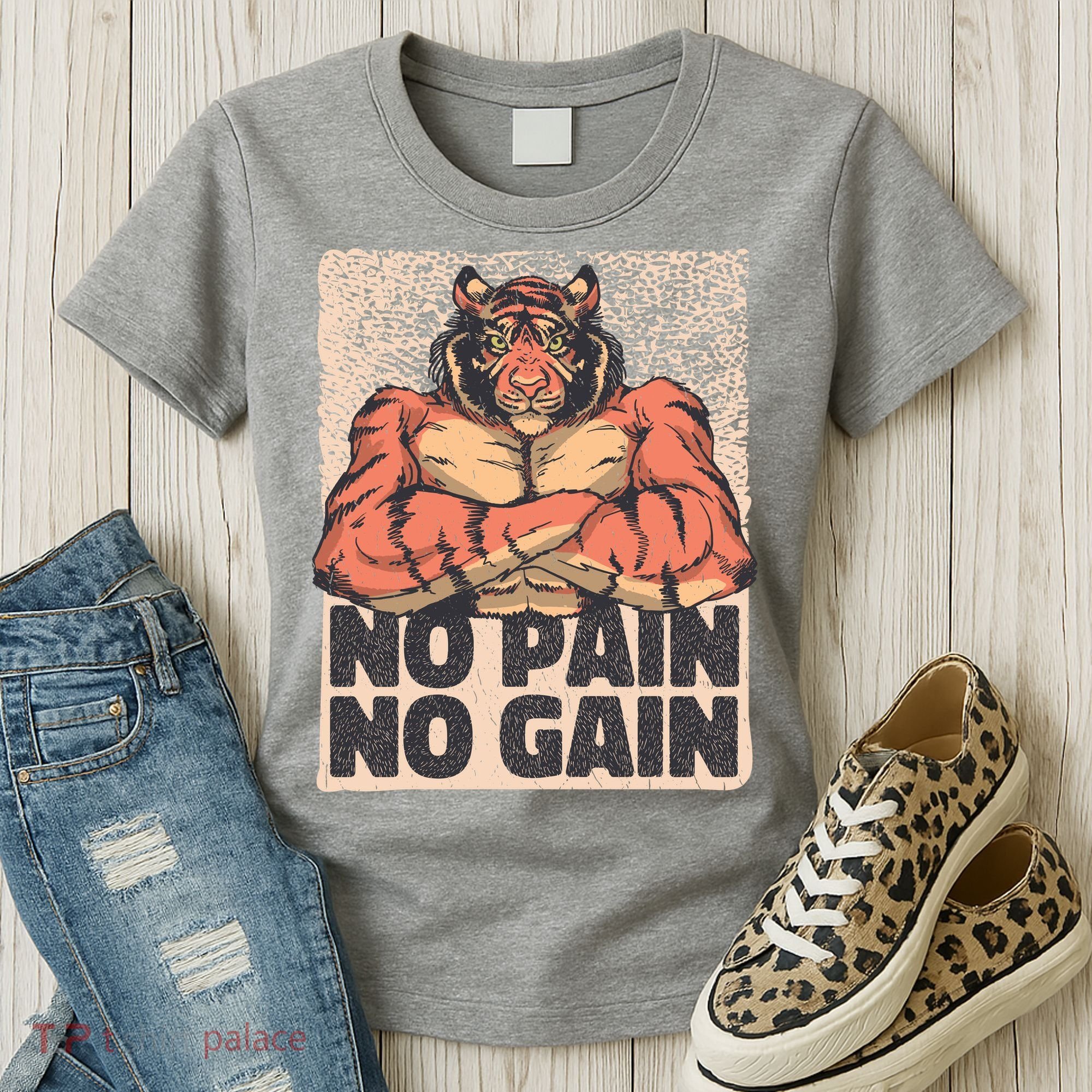 No Pain No Gain Strong Tiger Women's T-Shirt