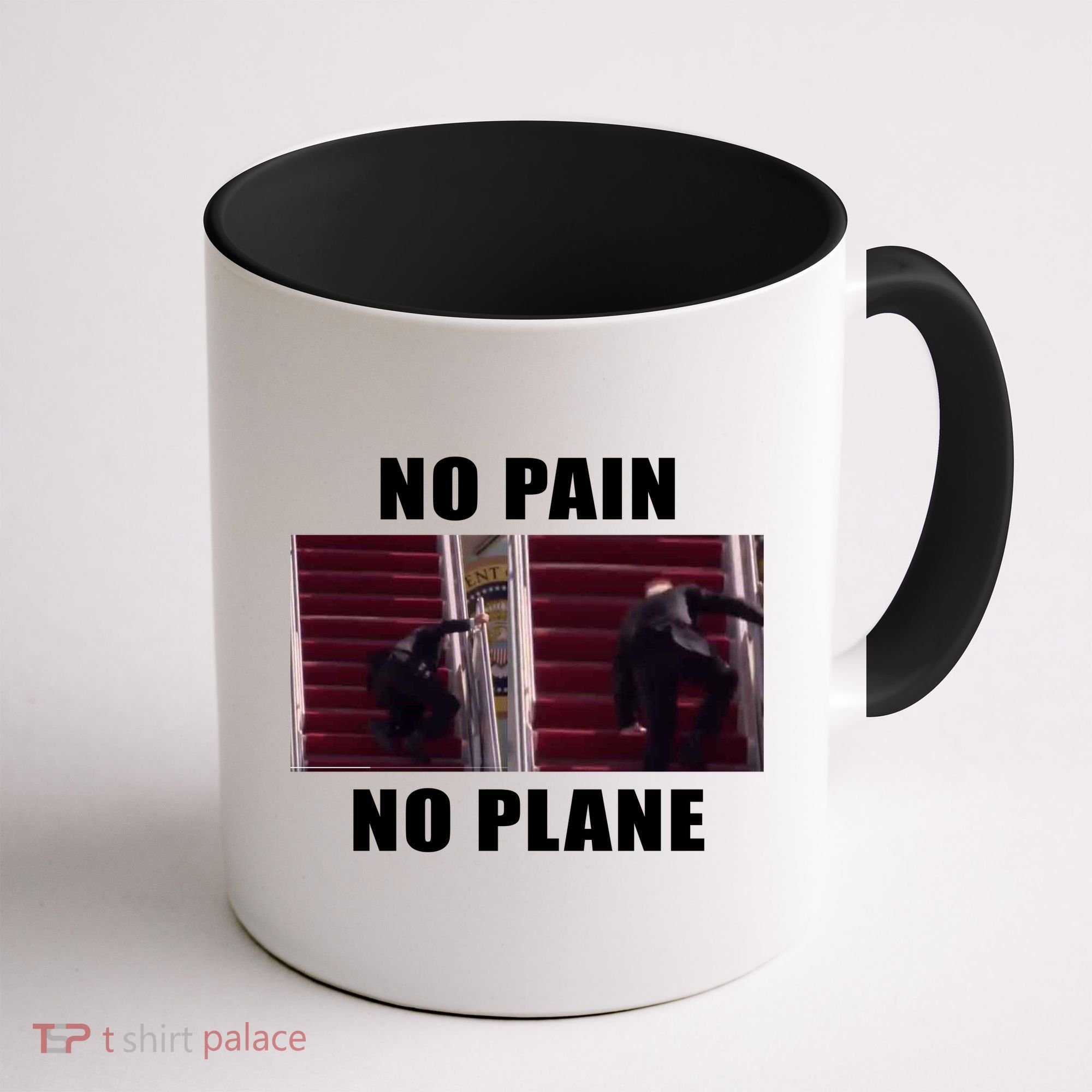 No Pain No Plane Funny Biden Stumbling Meme Coffee Mug