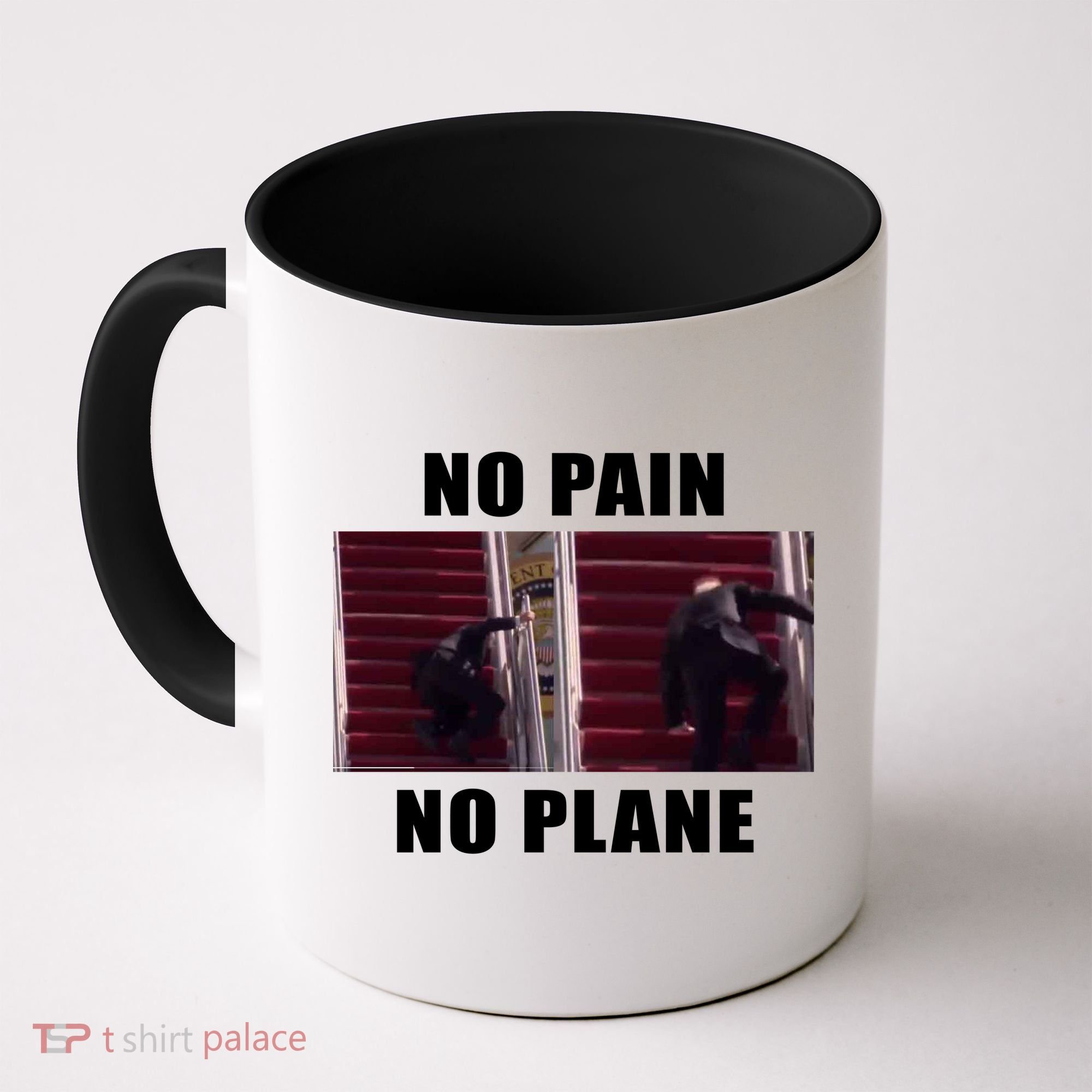 No Pain No Plane Funny Biden Stumbling Meme Coffee Mug