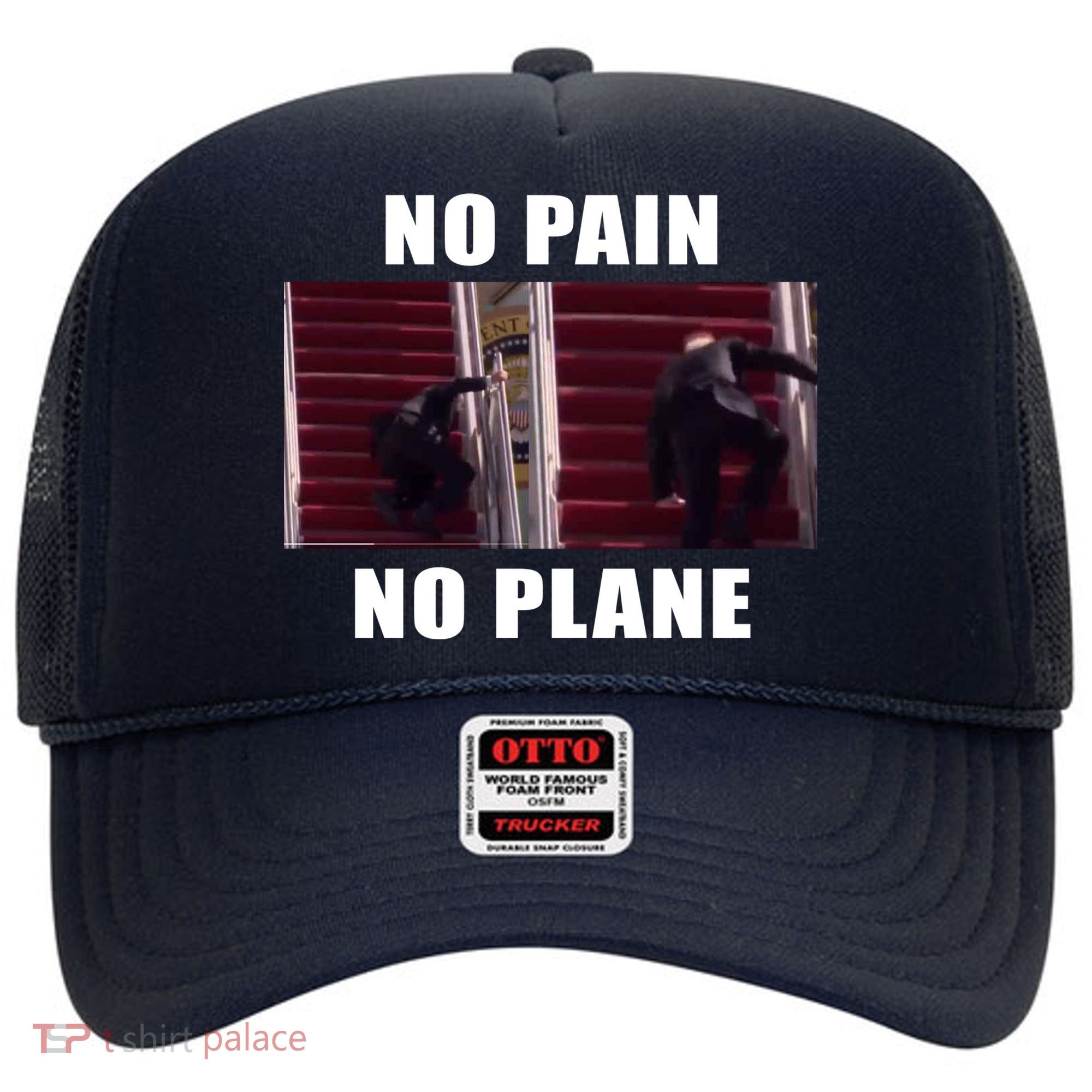No Pain No Plane Funny Biden Stumbling Meme Hat