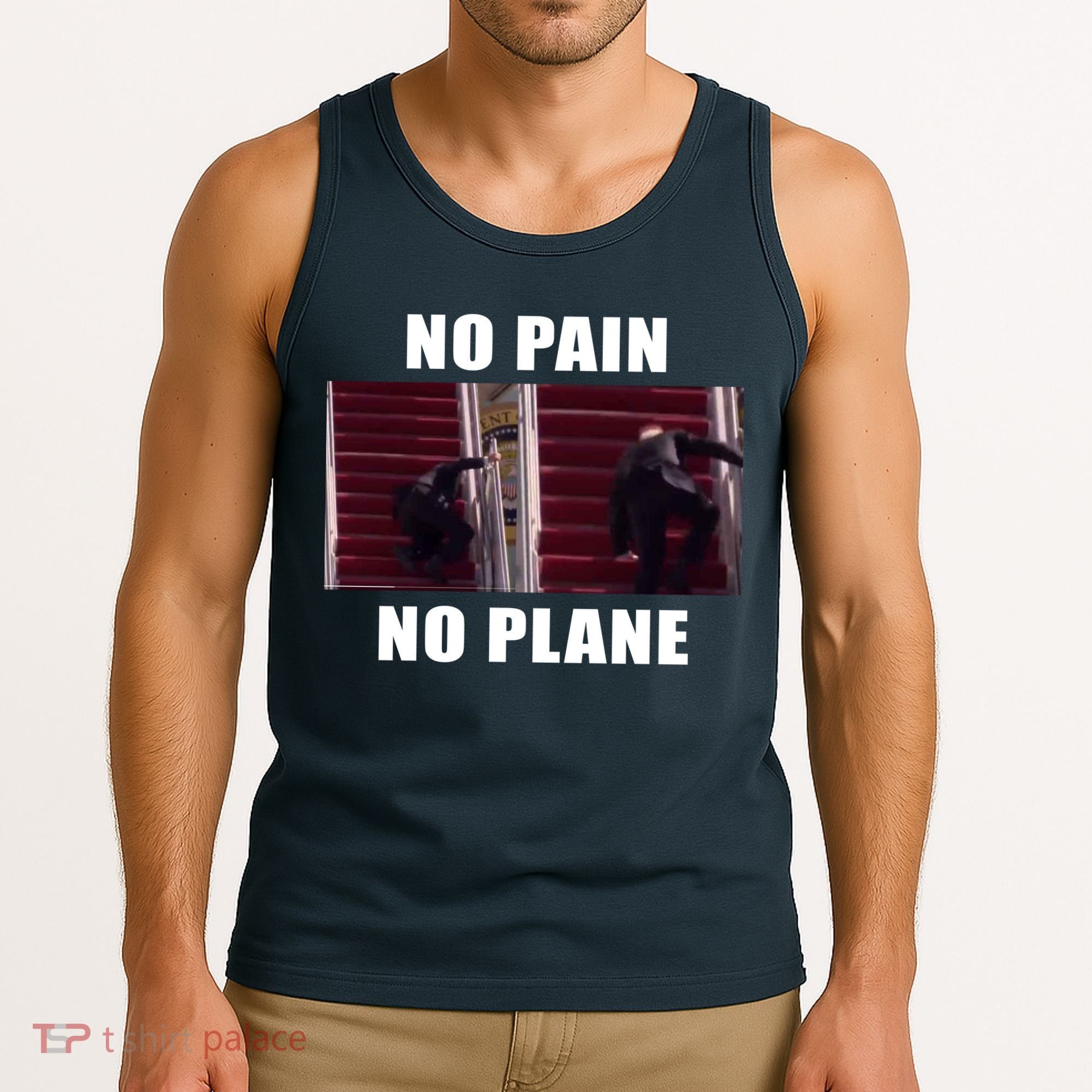 No Pain No Plane Funny Biden Stumbling Meme Tank Top