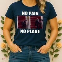 No Pain No Plane Funny Biden Stumbling Meme Women's T-Shirt thumb 2