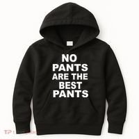 No Pants Are The Best Pants Funny Kids Hoodie thumb 0